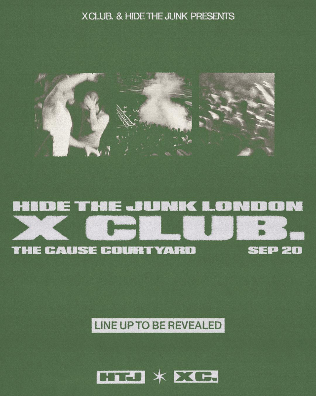 X Club. present HIDE THE JUNK 